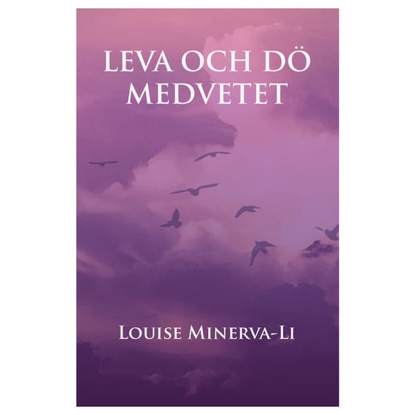 Leva och dö medvetet (häftad)
