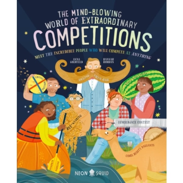 The Mind-Blowing World of Extraordinary Competitions (inbunden, eng)