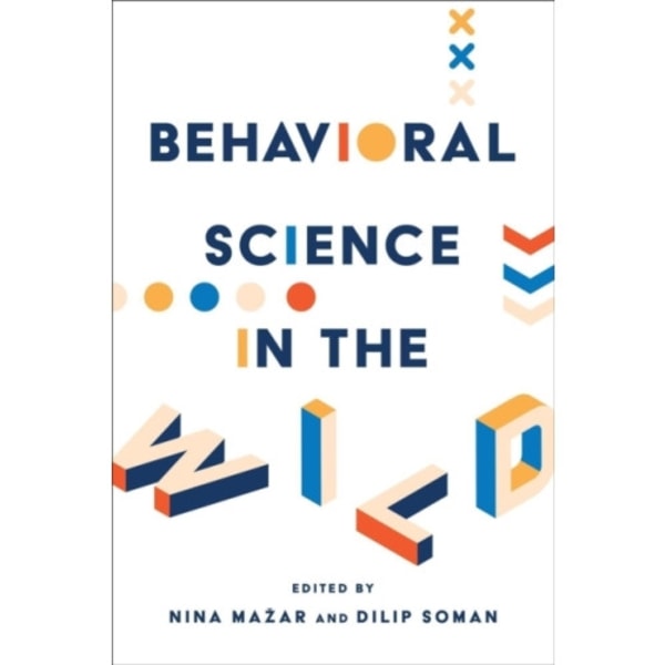 Behavioral Science in the Wild (inbunden, eng)