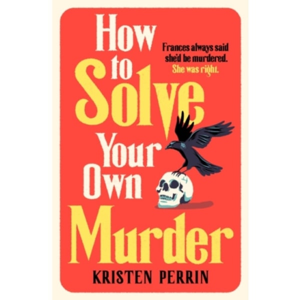 How To Solve Your Own Murder (häftad, eng)