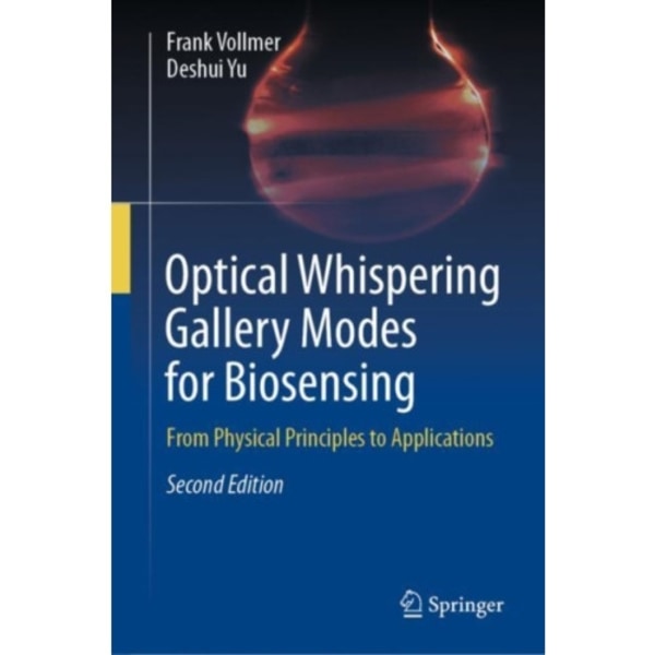 Optical Whispering Gallery Modes for Biosensing (inbunden, eng)