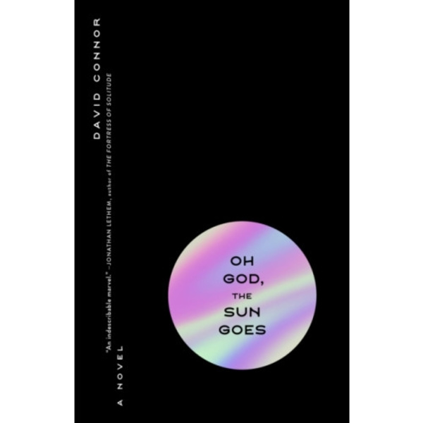 Oh God, the Sun Goes (häftad, eng)