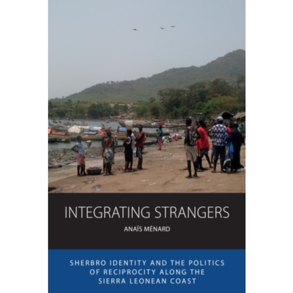 Integrating Strangers (inbunden, eng)