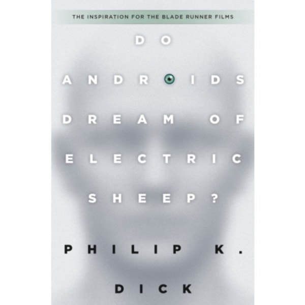 Do Androids Dream of Electric Sheep? (häftad, eng)