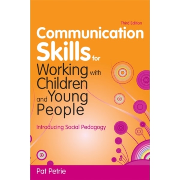 Communication Skills for Working with Children and Young People (häftad, eng)