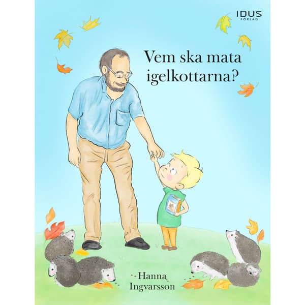 Vem ska mata igelkottarna? (bok, kartonnage)