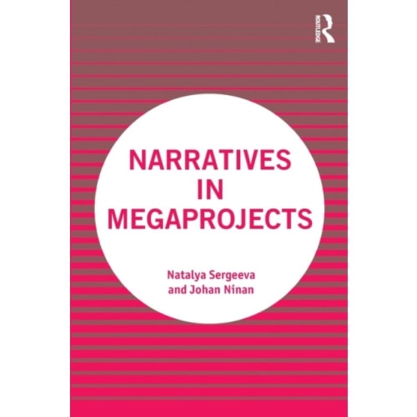 Narratives in Megaprojects (häftad, eng)