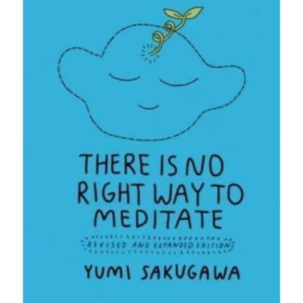 There Is No Right Way to Meditate (häftad, eng)