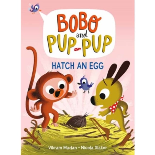 Hatch an Egg (Bobo and Pup-Pup) (inbunden, eng)