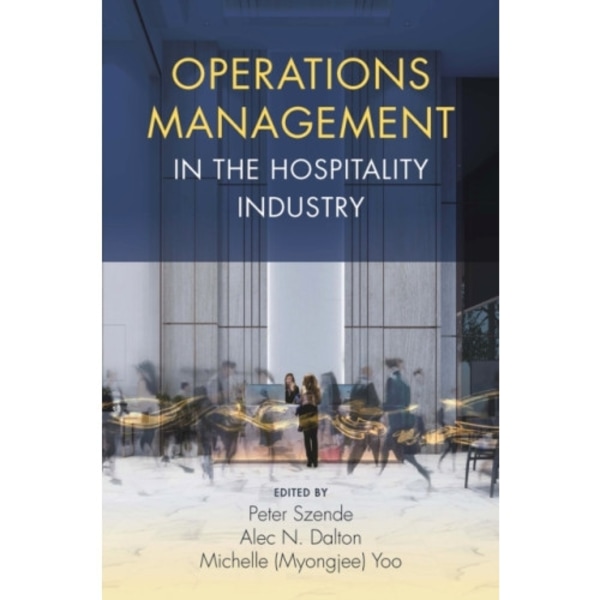 Operations Management in the Hospitality Industry (inbunden, eng)