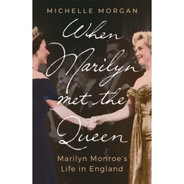 When Marilyn Met the Queen (häftad, eng)