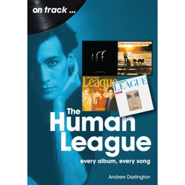 The Human League and the Sheffield Electro Scene On Track (häftad, eng)