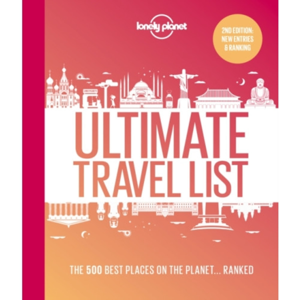 Lonely Planet Lonely Planet's Ultimate Travel List (inbunden, eng)