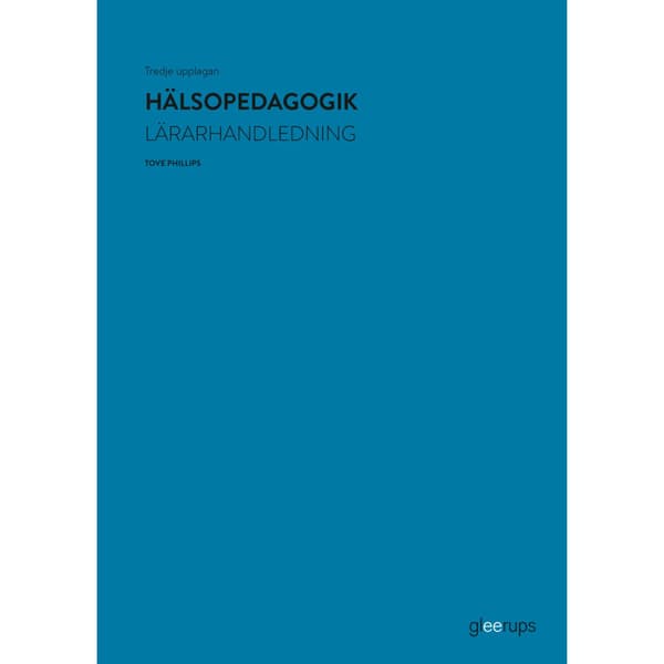 Hälsopedagogik, lärarhandledning, 3:e uppl (bok, spiral)