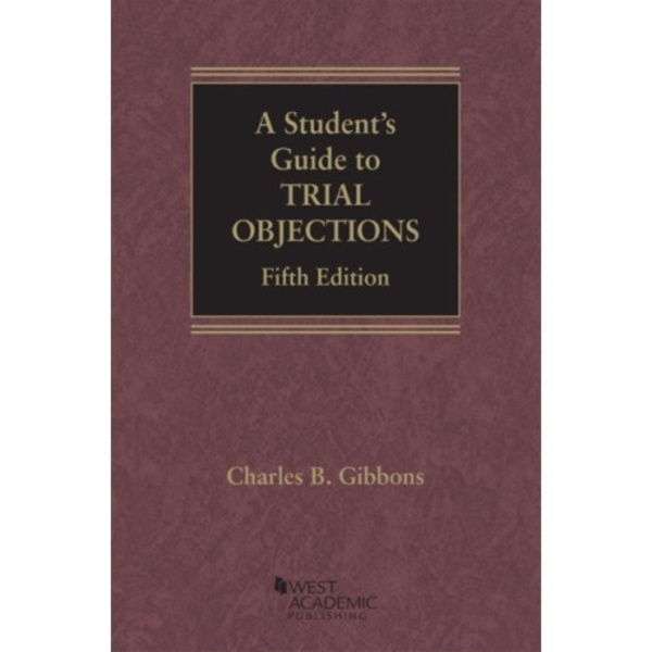 A Student's Guide to Trial Objections (häftad, eng)