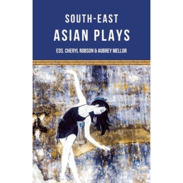 Southeast Asian Plays (häftad, eng)