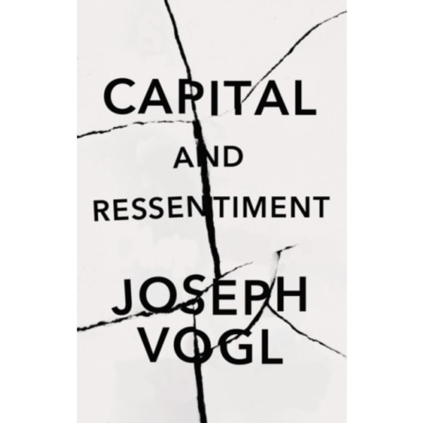 Capital and Ressentiment (häftad, eng)