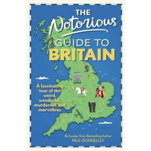 The Notorious Guide to Britain (inbunden, eng)