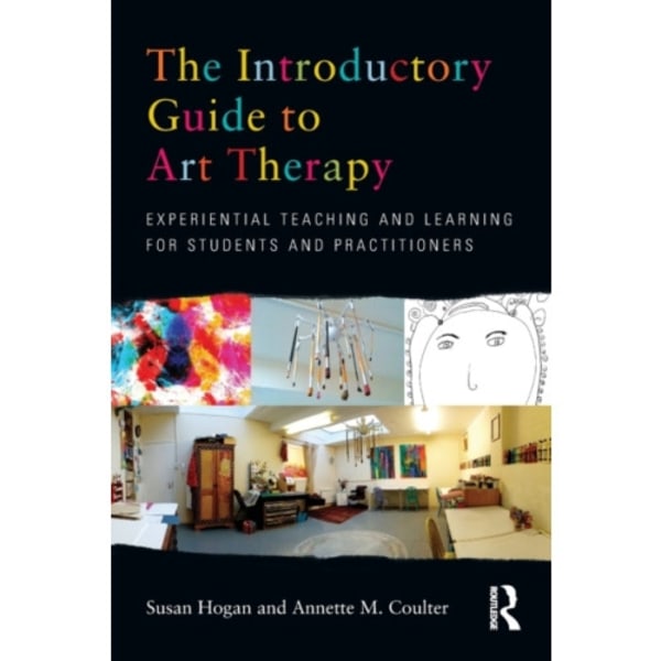 The Introductory Guide to Art Therapy (häftad, eng)