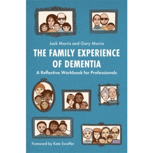 The Family Experience of Dementia (häftad, eng)