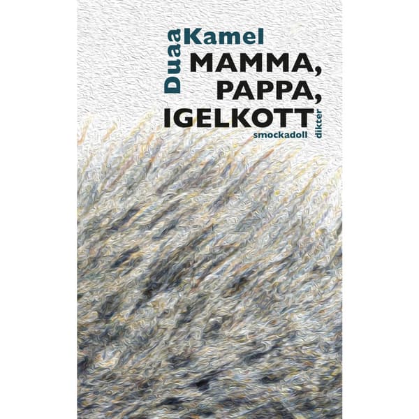 Mamma, pappa, igelkott (inbunden)