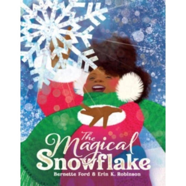 The Magical Snowflake (inbunden, eng)