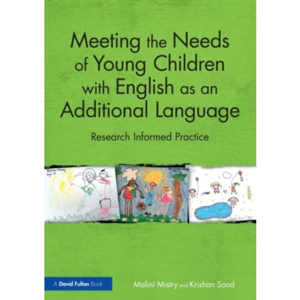 Meeting the Needs of Young Children with English as an Additional Language (häftad, eng)