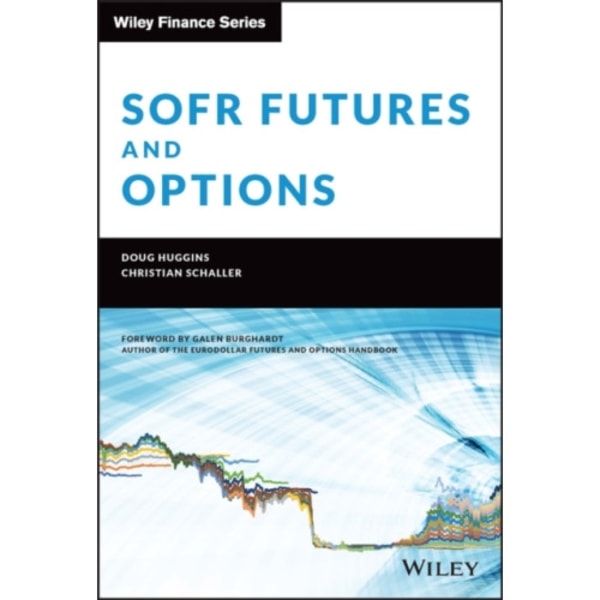 SOFR Futures and Options (inbunden, eng)