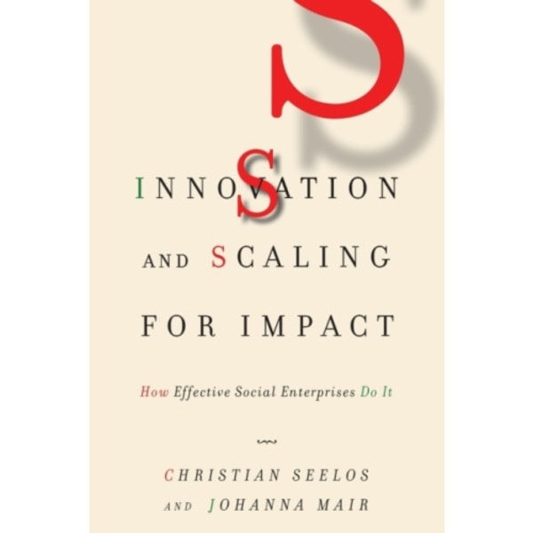 Innovation and Scaling for Impact (häftad, eng)