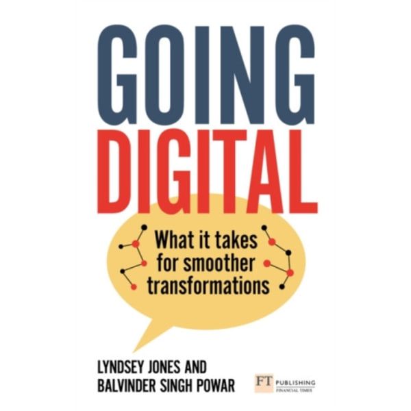 Going Digital: What it takes for smoother transformations (häftad, eng)