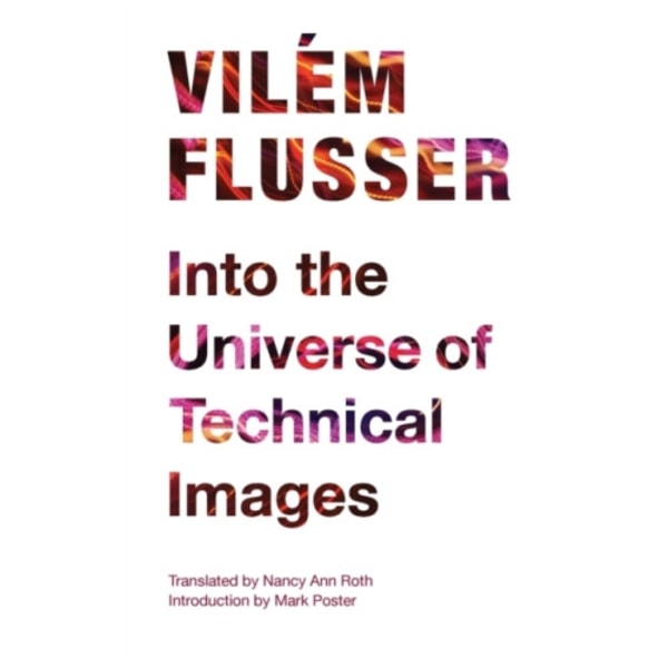 Into the Universe of Technical Images (häftad, eng)