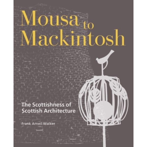 Mousa to Mackintosh (inbunden, eng)