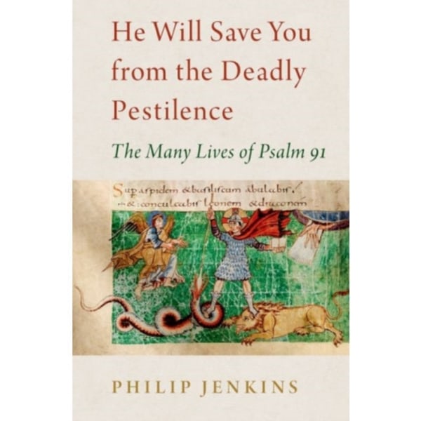 He Will Save You from the Deadly Pestilence (inbunden, eng)