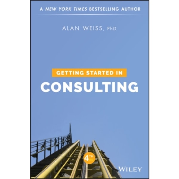 Getting Started in Consulting (häftad, eng)