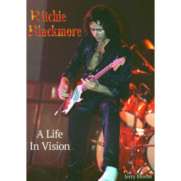 Ritchie Blackmore A Life In Vision (häftad, eng)