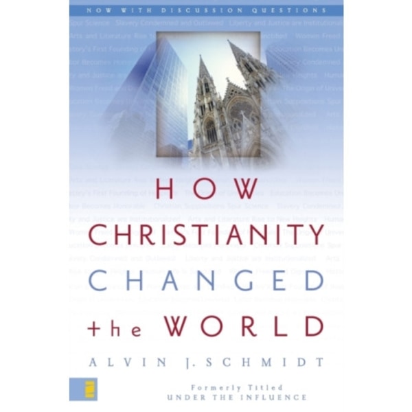 How Christianity Changed the World (häftad, eng)