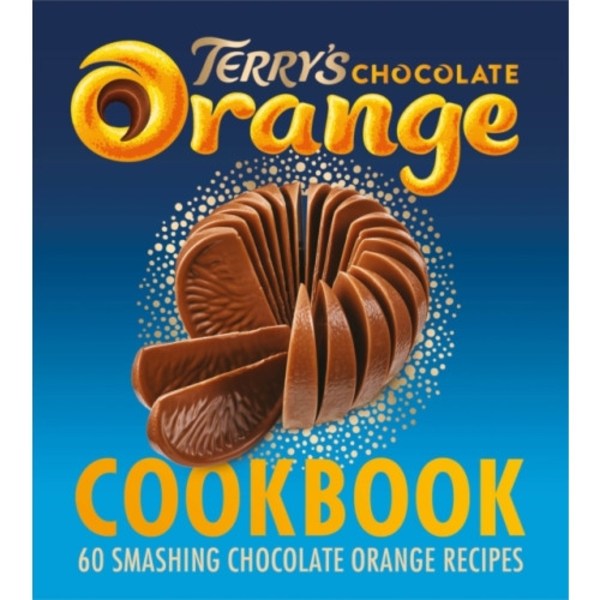 The Terry's Chocolate Orange Cookbook (inbunden, eng)