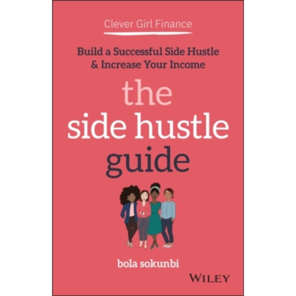 Clever Girl Finance: The Side Hustle Guide (häftad, eng)