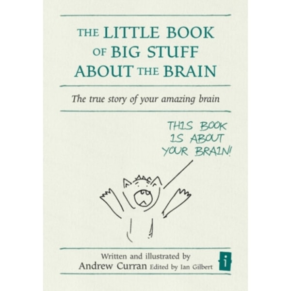 The Little Book of Big Stuff about the Brain (inbunden, eng)