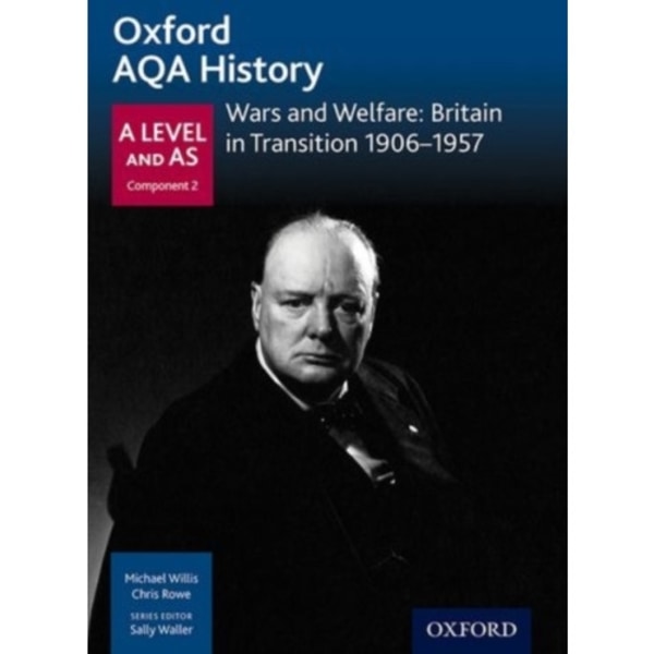 Oxford AQA History for A Level: Wars and Welfare: Britain in Transition 1906-1957 (häftad, eng)