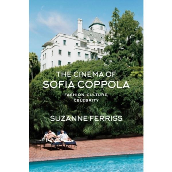 The Cinema of Sofia Coppola (häftad, eng)