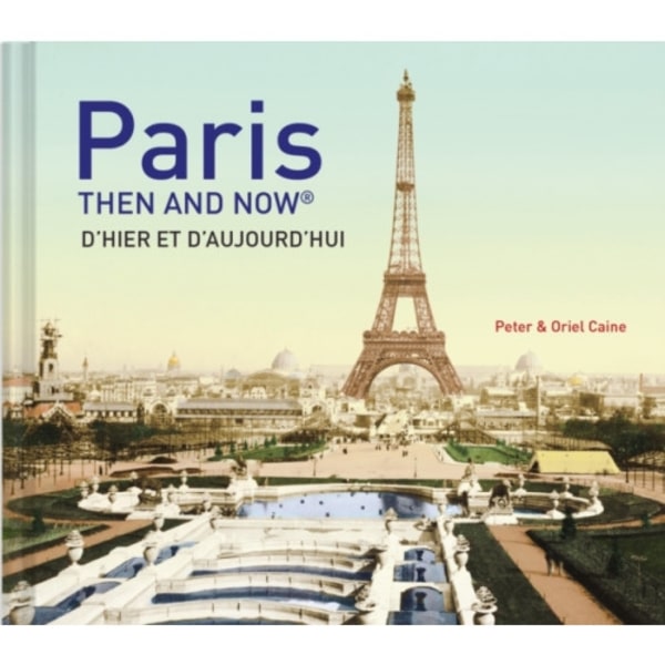 Paris Then and Now® (inbunden, eng)