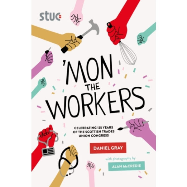 'Mon the Workers (häftad, eng)