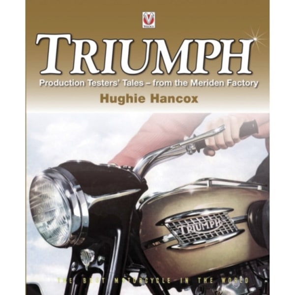 Triumph Production Testers’ Tales (häftad, eng)