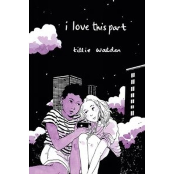 I Love This Part (inbunden, eng)