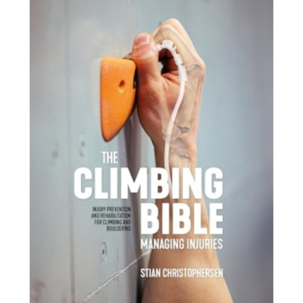 The Climbing Bible: Managing Injuries (häftad, eng)