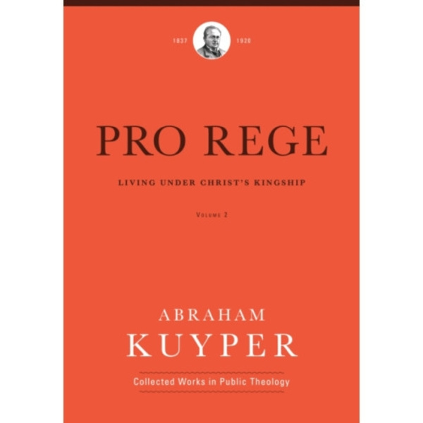 Pro Rege (Volume 2) (inbunden, eng)