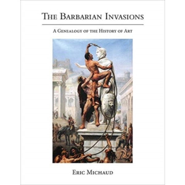 The Barbarian Invasions (inbunden, eng)