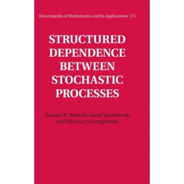 Structured Dependence between Stochastic Processes (inbunden, eng)