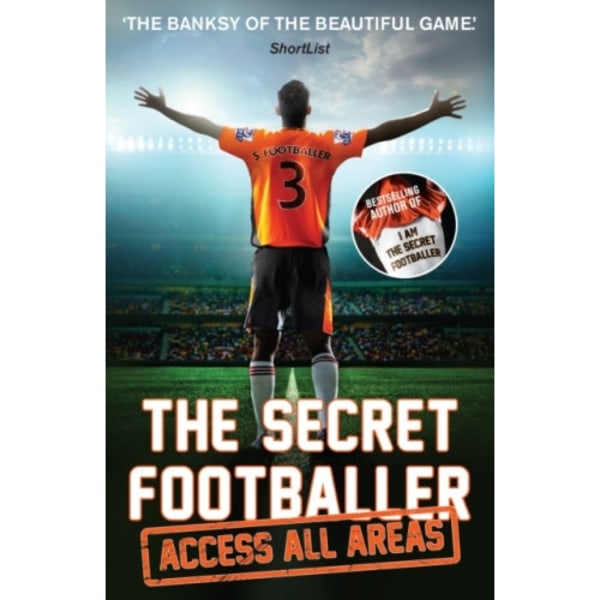 The Secret Footballer: Access All Areas (häftad, eng)